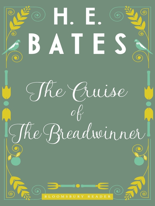 Title details for The Cruise of the Breadwinner by H.E. Bates - Available